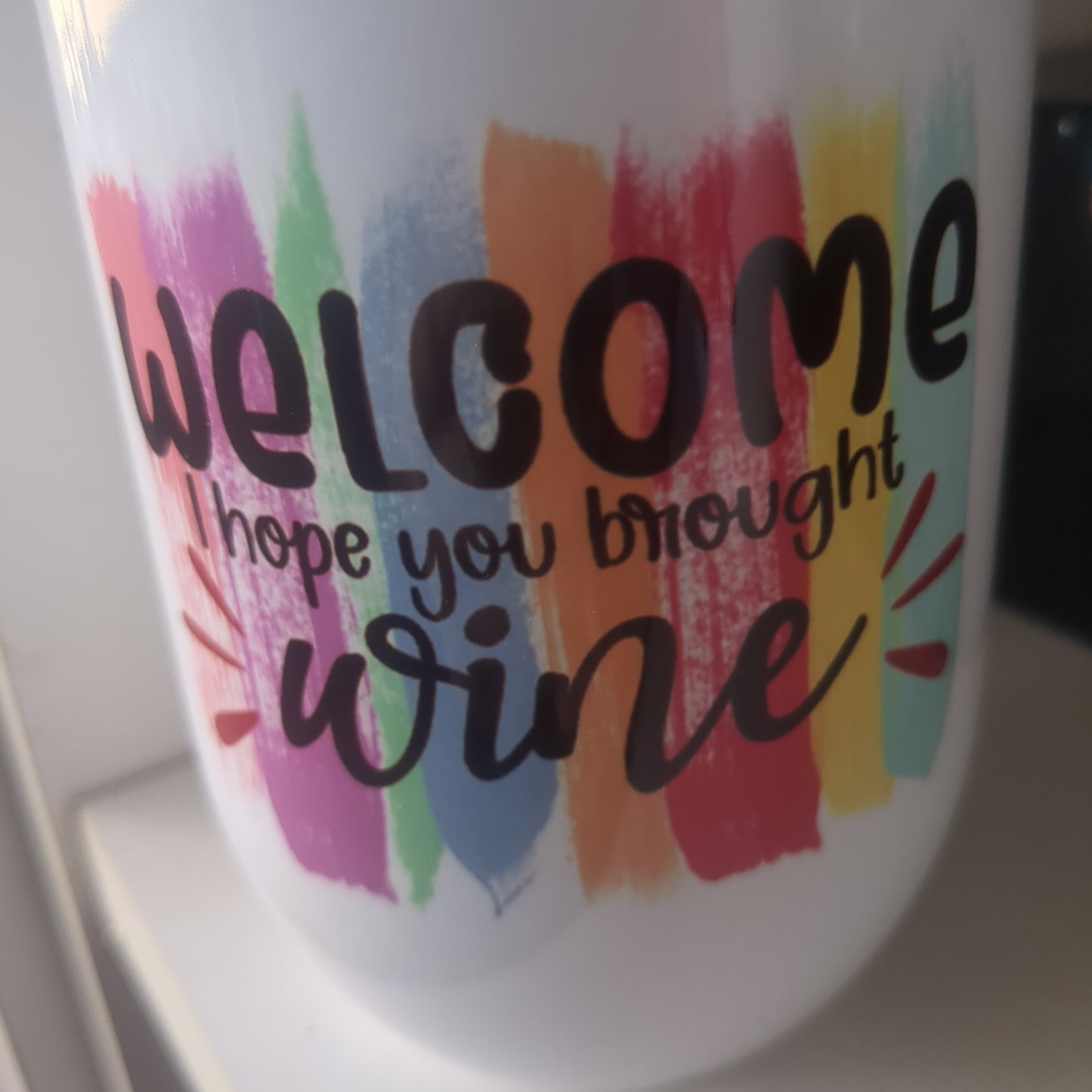 12 Oz Insulated Stainless Steel Wine Glass Says Welcome I Hope You Brought Wine