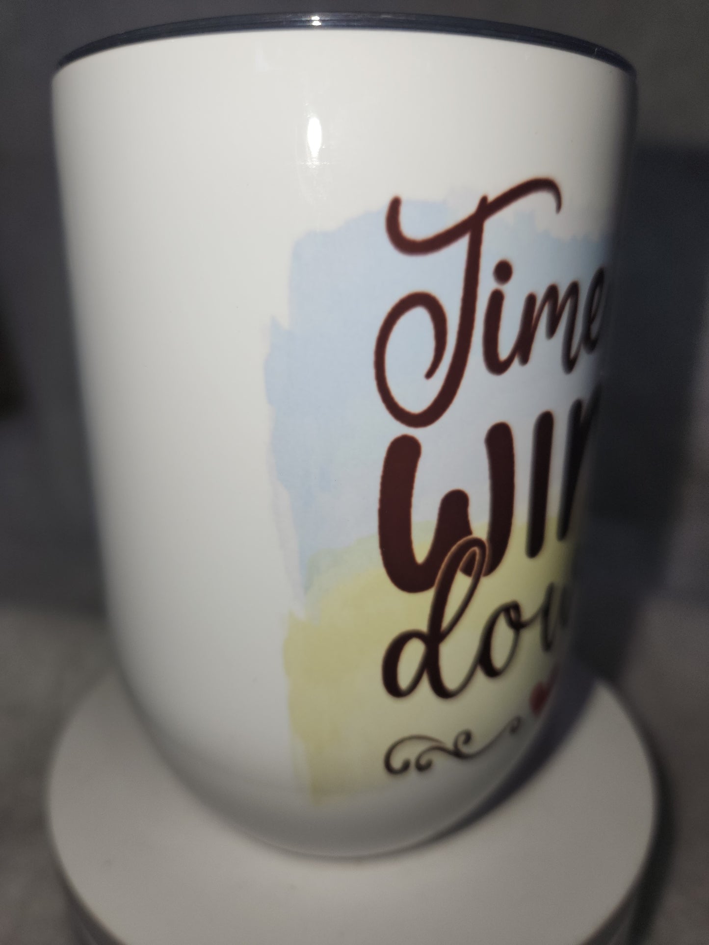 12 oz stainless steel, insulated wine tumbler Time To Wine Down wt2