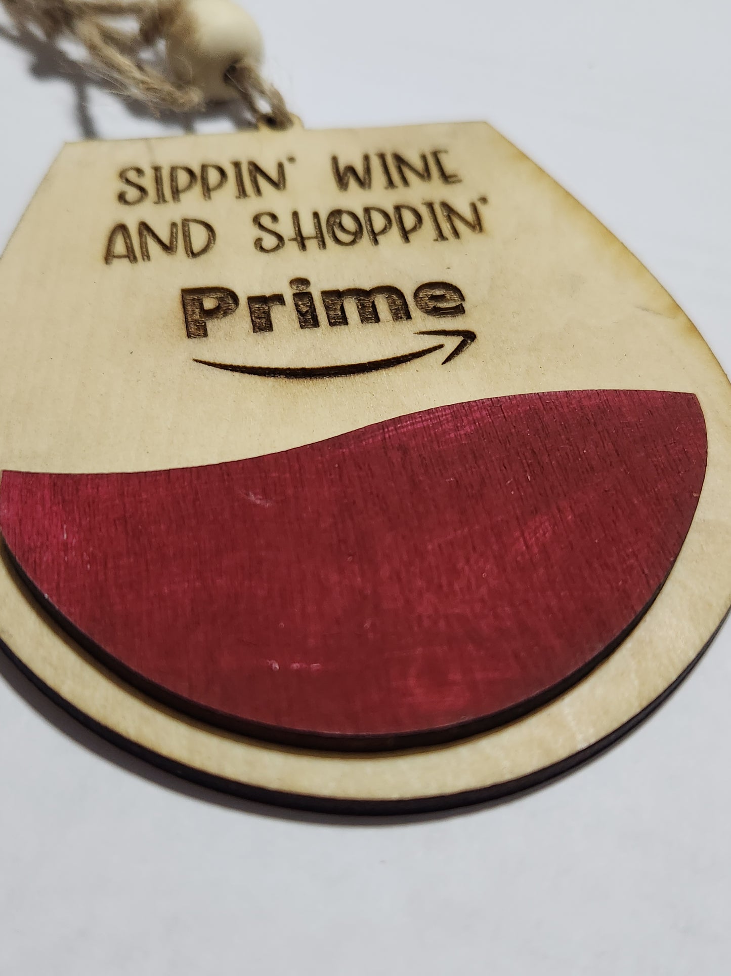 Wine tag or car charm. Sippin wine and shoppin Prime. Red Wine glass