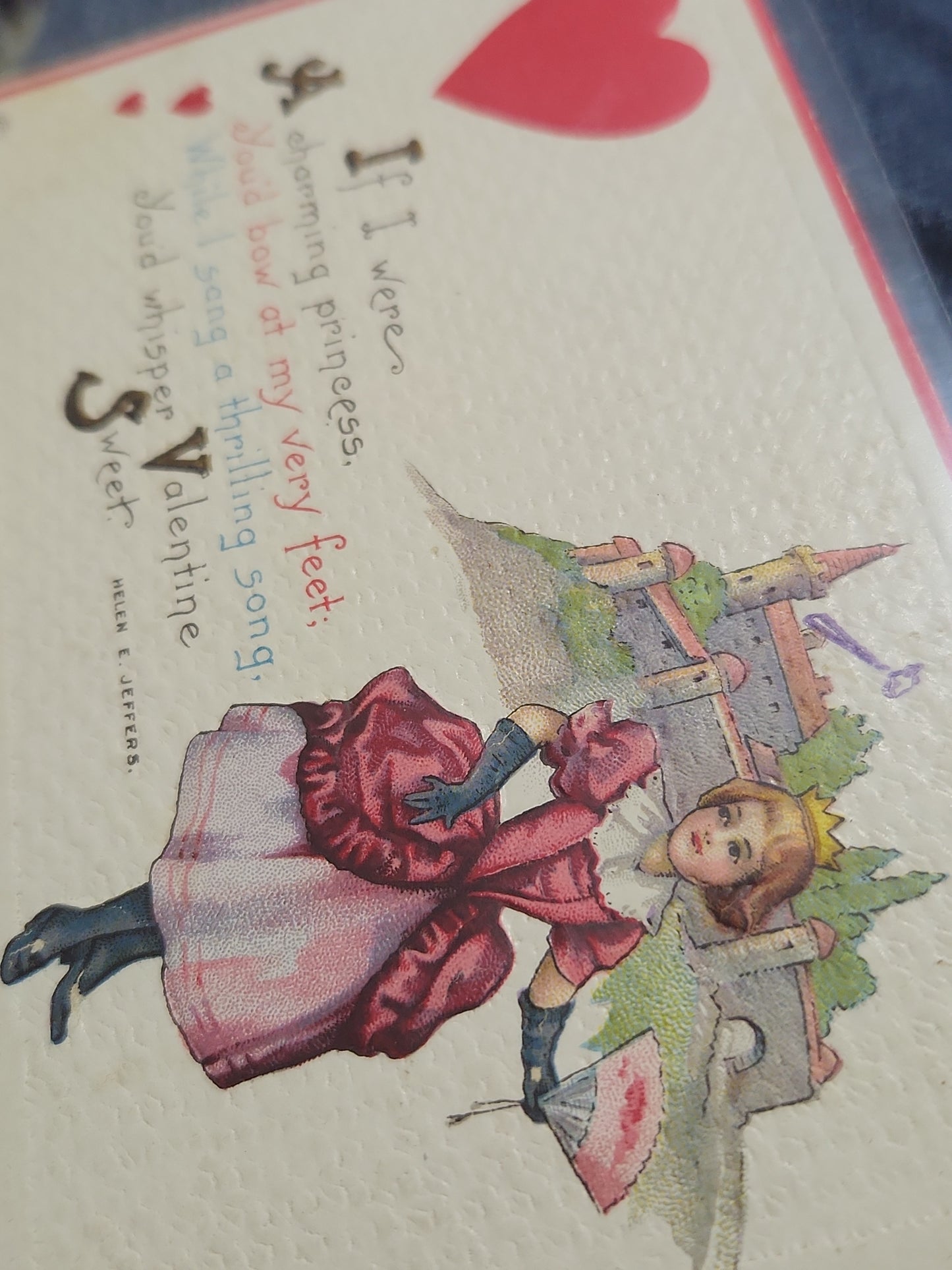 Antique Embossed Postcard 1900s If I were a charming princess you'd bow at my very feet. While I sang a thrilling song, You'd whisper Valentine Sweet
