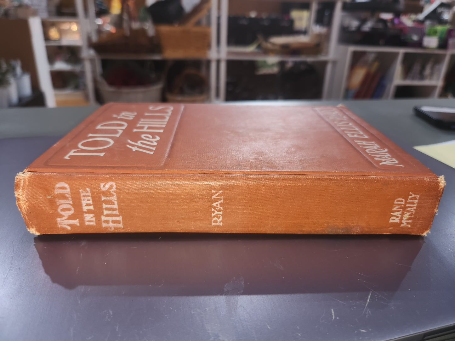 Told in the Hills by Marah Ellis Ryan (1905 Hardcover) bk23