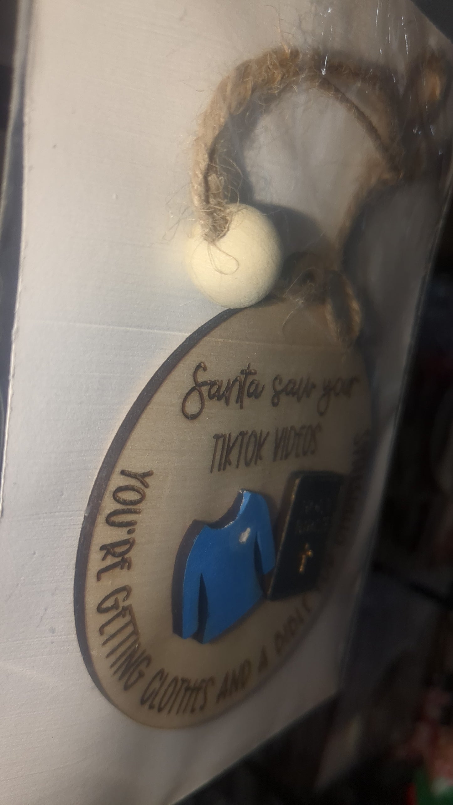Ornament or car charm. Santa saw your tiktok videos