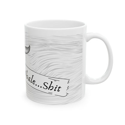 Whale Poop Ceramic Mug 11oz