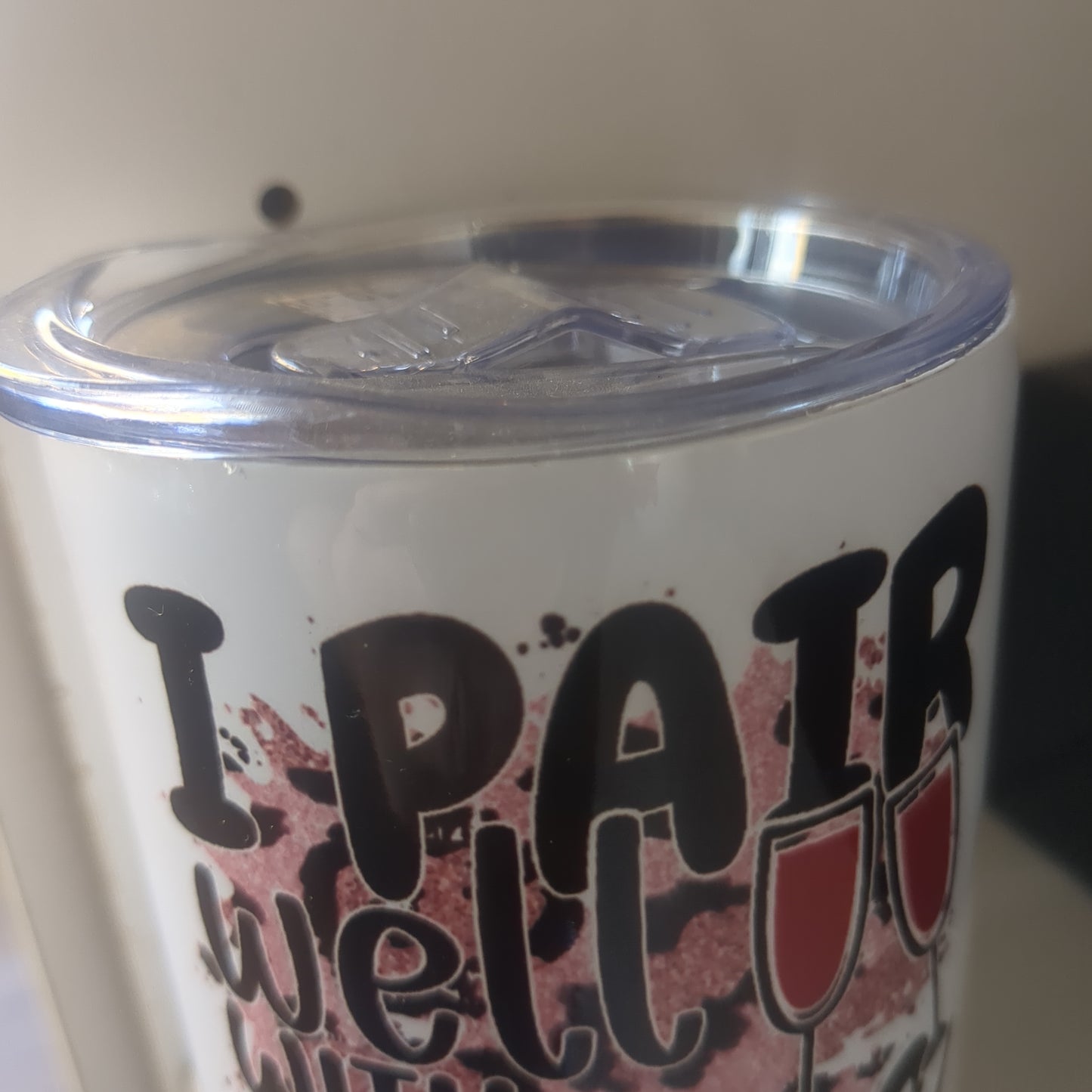 12 Oz Stainless Steel Wine tumbler It Says I Pair Well With Wine