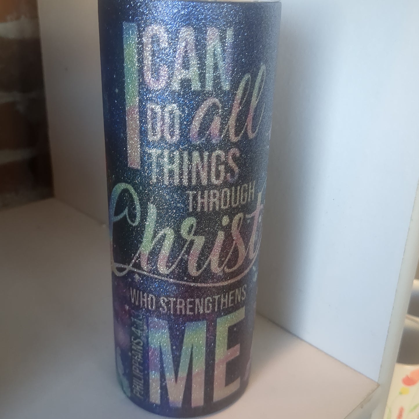 25 Oz Stainless Steel, Insulated, Fatty, glitter Tumbler.  I can do all thing through him