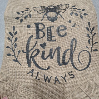 Bee kind always burlap flag