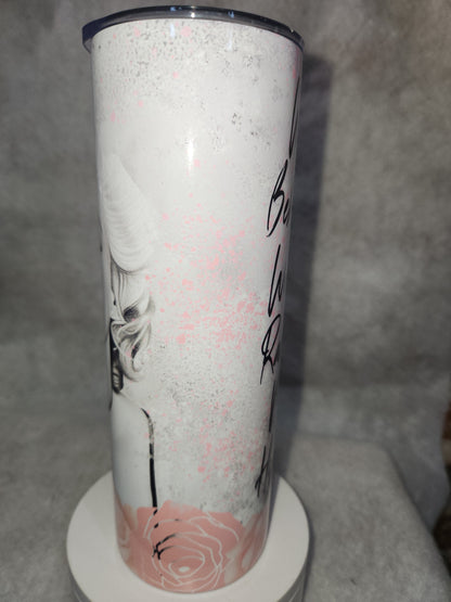 20 Oz Insulated Stainless Steel Tumbler Well-behaved Women Rarely Make History tm1