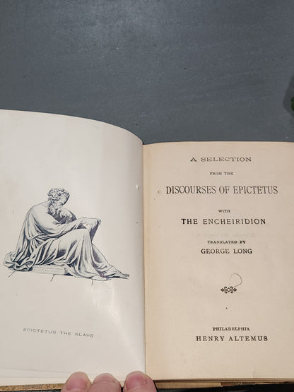 Antique Book A Selection From The Discourses of Epictetus with the Encheuridion George Long Henry Altemus AS IS bk65