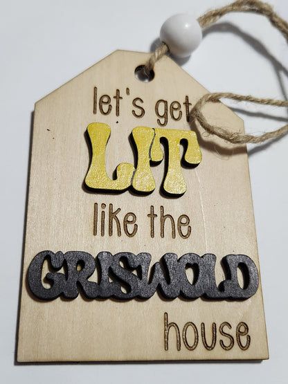 Wine tag let's get LIT like the GRISWOLD house