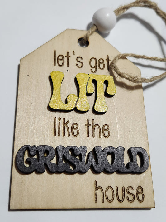 Wine tag let's get LIT like the GRISWOLD house